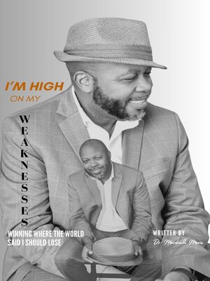 cover image of I'm High on my Weaknesses